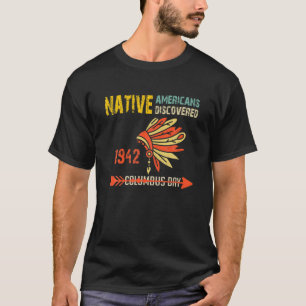 Inhemska folkdagen, inte Columbus Day Anti Colum T Shirt