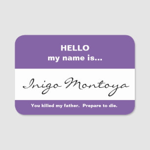 Inigo Montoya Namn bricka Namnbricka