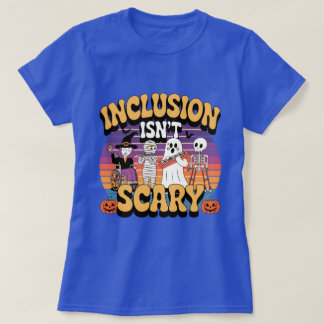 "Inkluderingen är inte scary - embrace Diversity T Shirt