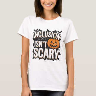 Inkluderingen är inte skrämmande SLP Sped Teacher T Shirt