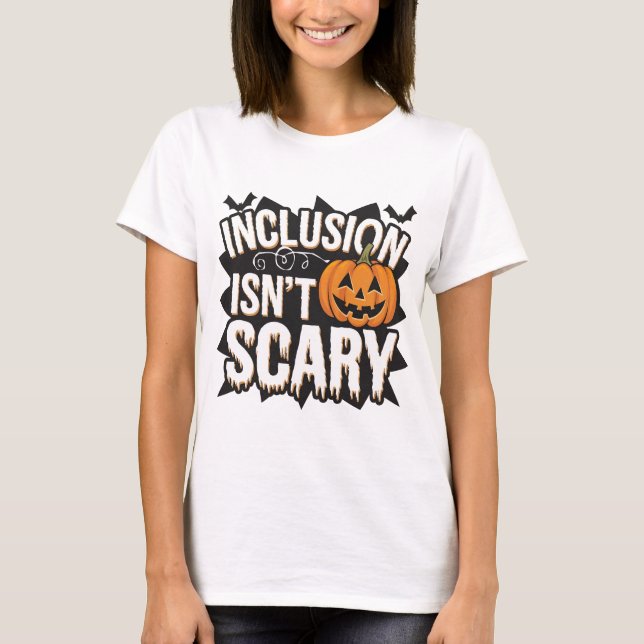 Inkluderingen är inte skrämmande SLP Sped Teacher  T Shirt (Framsida)