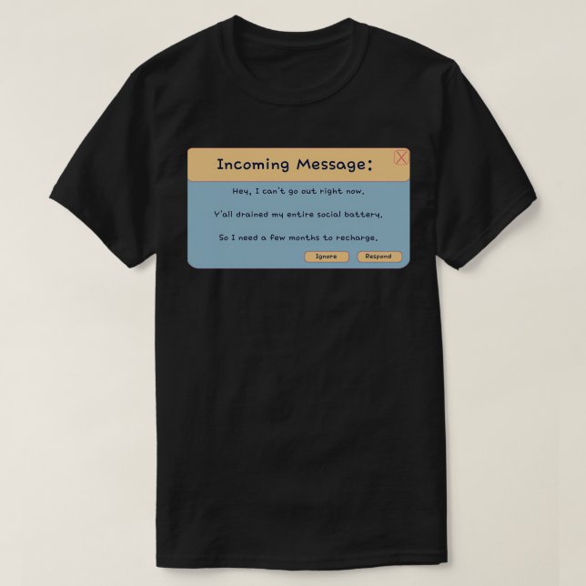 Inkommande meddelande som du tog ur mitt Social-ba T Shirt (Design framsida)