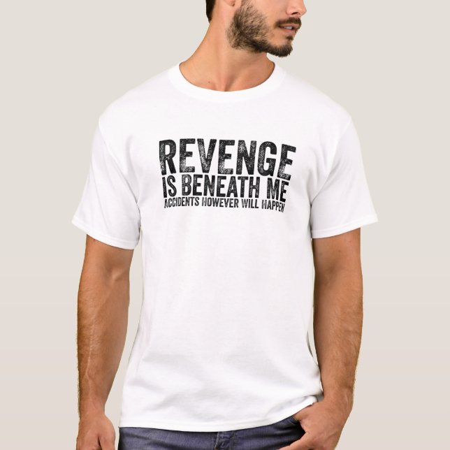 Inkomsterna är under mig olyckor men kommer att in t shirt (Framsida)