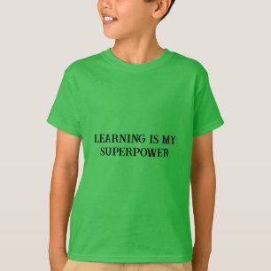 Inlärning är min supermakt - Motiveringstid T Shirt