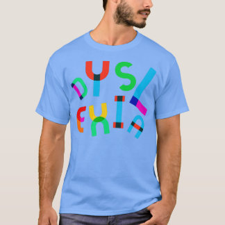 Inlärningssvårigheter för psykisk hälsa Dysl T Shirt