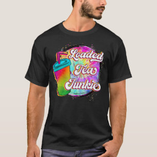Inläst färgutskrift av Tea Junkie Loaded Tea Älska T Shirt