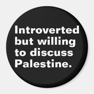 Inledd men villig att diskutera Palestina Magnet
