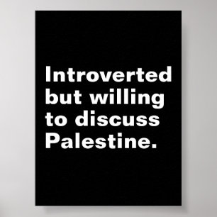 Inledd men villig att diskutera Palestina Poster