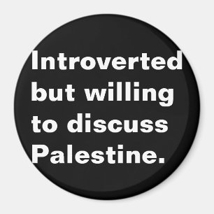 Inledd men villig att diskutera Palestinas text Magnet