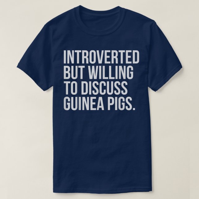 Inledning, men vilja att diskutera Guineas Grisar  T Shirt (Design framsida)