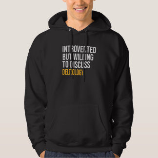 Inledning men vilja diskutera Deltiologi Hoodie
