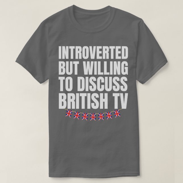 Inledning, men vill diskutera brittisk TV 1 T Shirt (Design framsida)