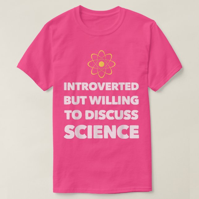 Inledning, men villig att diskutera Science Funny  T Shirt (Design framsida)