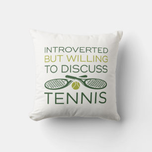 Inledning, men villig att diskutera tennis kudde