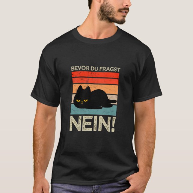 Innan Du Frågar Nej Roliga Katter T Shirt (Framsida)