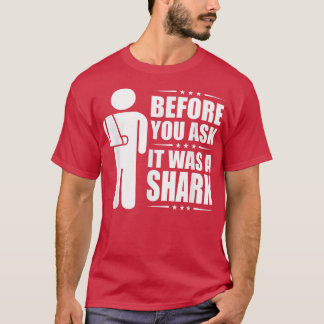 Innan du frågar var det en sprickad Arm-fraktur3 T Shirt
