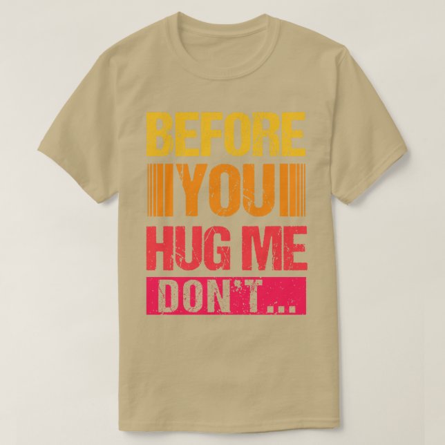 Innan du hug mig inte t shirt (Design framsida)