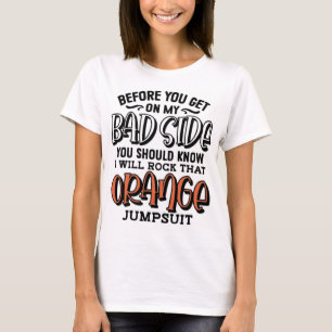 Innan du kommer på min dåliga sida t shirt