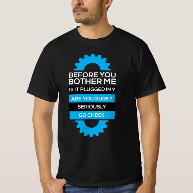 Innan du stör mig, är den inkopplad? t shirt (Framsida)