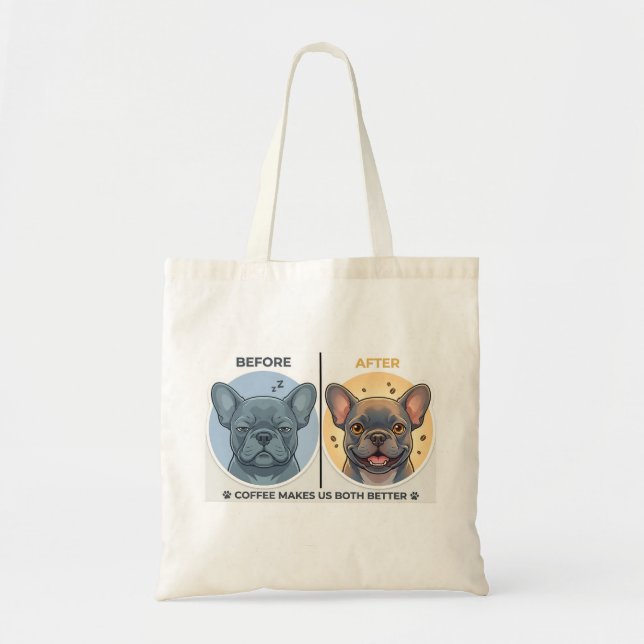 Innan Efter Kaffe Rolig Fransk Bulldog Design Tygkasse (Framsidan)