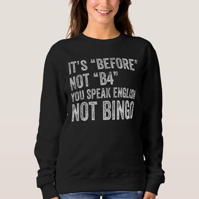 Innan inte B4 talar du engelska inte Bingo T Shirt (Framsida)