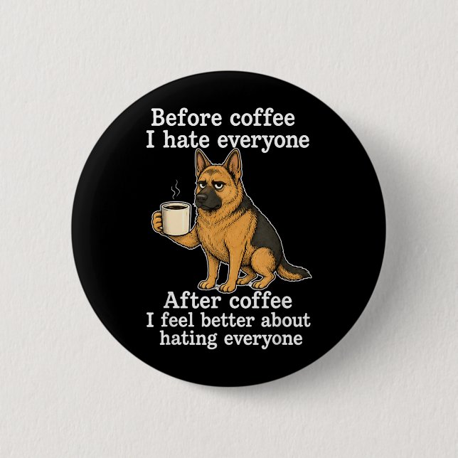 Innan kaffe hatar alla efter kaffe känner knapp (Framsida)