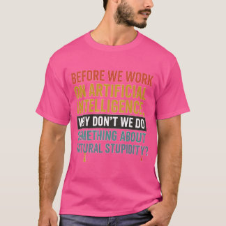 Innan vi arbetar med artificiell intelligens, varf t shirt