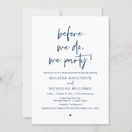 Innan vi gör det, Party, Bröllop Rehearsal Dinner Inbjudningar
