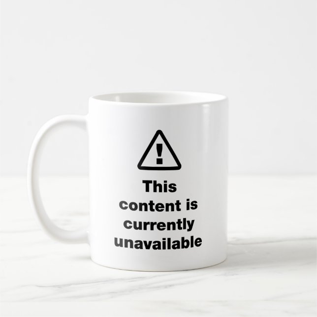 ⚠ Innehåll är för närvarande inte tillgängligt Kaffemugg (Vänster)