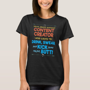 Innehåll Creator-jobbet Funny Drink & Swear Humor T Shirt
