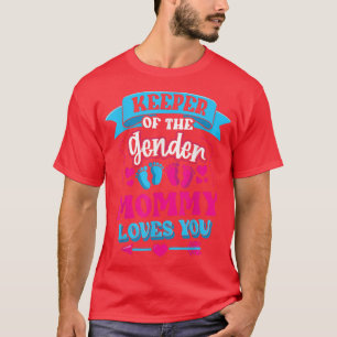 Innehavare av Genderna Mamma Kärlek du Gender visa T Shirt