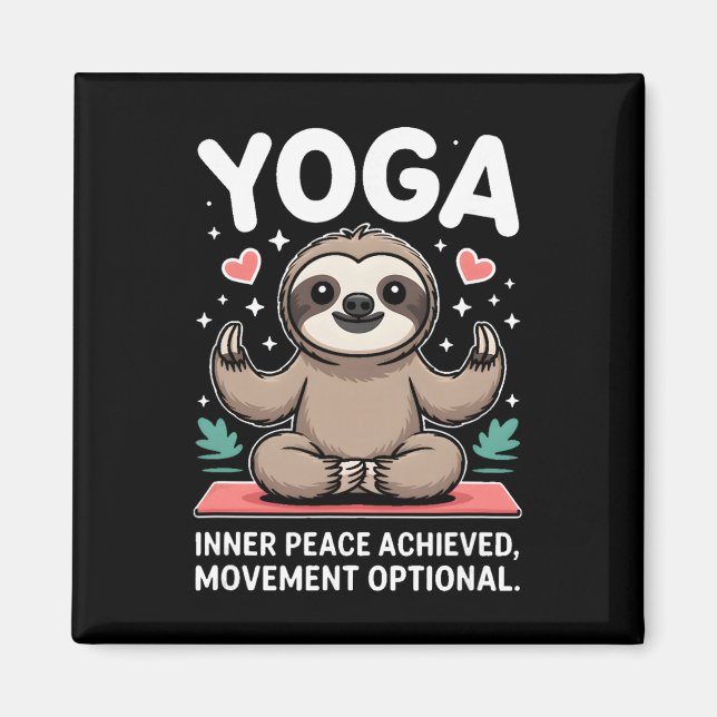 Inner Peace Achieved Movement Optional Yoga Sloth  Magnet (Framsidan)