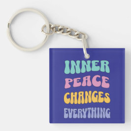 Inner Peace Changes Everything