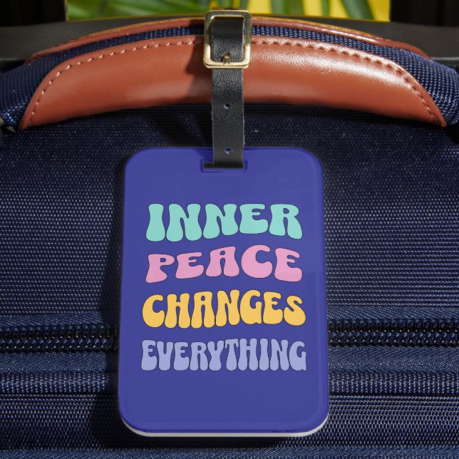 Inner Peace Changes Everything Bagagebricka (Framsida Insitu 2)