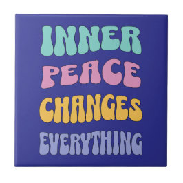 Inner Peace Changes Everything Kakelplatta