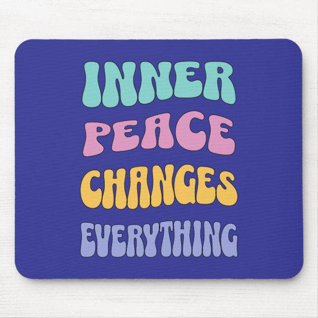 Inner Peace Changes Everything Musmatta (Framsidan)