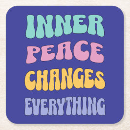 Inner Peace Changes Everything Underlägg Papper Kvadrat