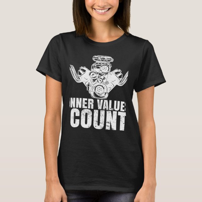 Inner Values Count Car Mechanic car Killen Garage  T Shirt (Framsida)