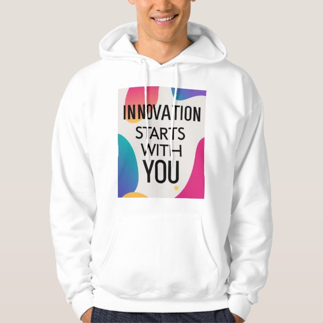 Innovation börjar med dig hoodie (Framsida)