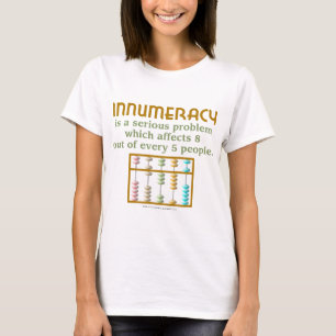 Innumeracy T Shirt