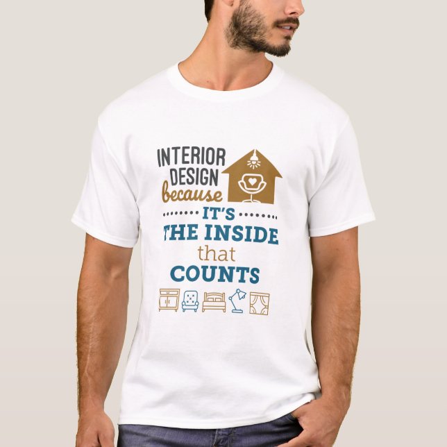 Inredingsdesign för att det är insidan som räknas t shirt (Framsida)