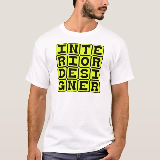 Inredningsarkitekt, Yrke T Shirt (Framsida)
