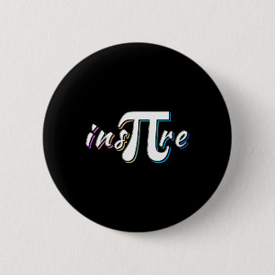 Ins-pi-re - Math Älskare Math Teacher Pi Day Knapp