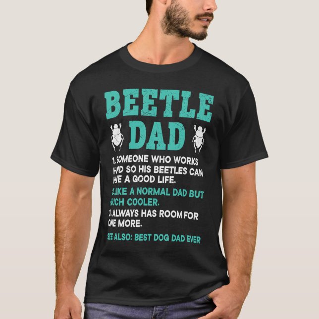 Insect  Entomology Future Entomologist Beetle Dad T Shirt (Framsida)
