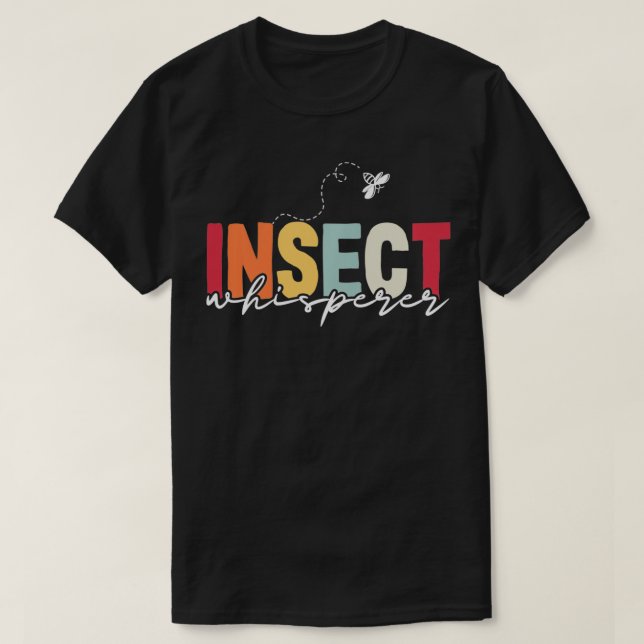 Insekt Whisperer Kryp Collector Insekt Älskare Ent T Shirt (Design framsida)