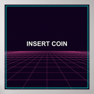 Insert Coin - Retro Arkad Grid Poster