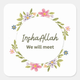 InshaAllah Vi Kommer Att Mötas Snart Fyrkantigt Klistermärke