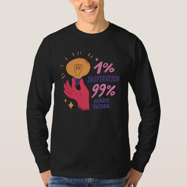 Inspiration And Hard Work Lightbulb Bright Percent T Shirt (Framsida)