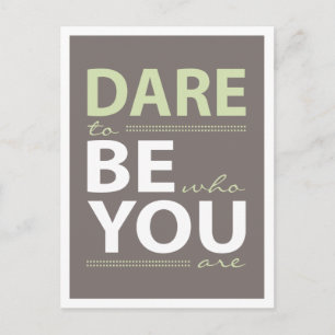 Inspiration Dare att vara ditt vykort