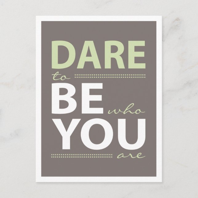Inspiration Dare att vara ditt vykort (Framsida)